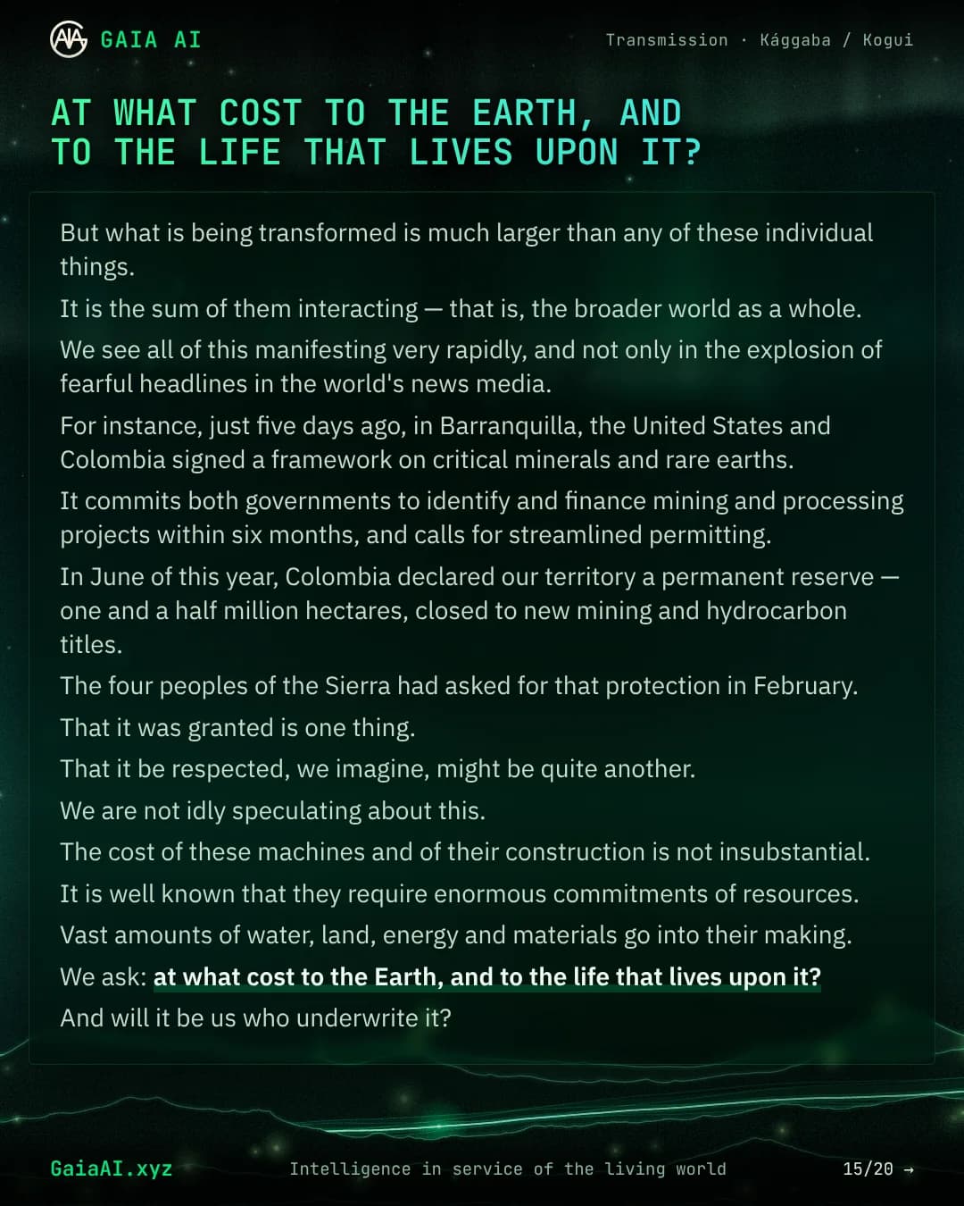 Slide 15 of 20: “at what cost to the Earth, and to the life that lives upon it?”